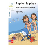 Pupi En La Playa, De Menéndez-ponte, María. Editorial Ediciones Sm, Tapa Blanda En Español