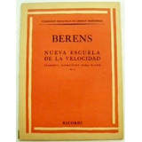 Berens: Nueva Escuela De La Velocidad (piano, 40 Ejercicios)