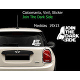 Vinil Sticker Calcomanía Auto Star Wars Join The Dark Side