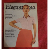 Revista Elegantisima N°2 - 1974 - La Moda De Donato Delego