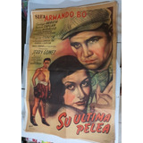 Antiguo Afiche De Cine Original-su Ultima Pelea- Sb
