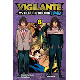 Livro Vigilante My Hero Academia Illegals - Vol. 8 
