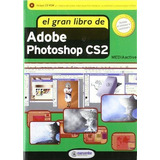 Libro El Gran Libro De Adobe Photoshop Cs2 De Mediactive