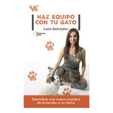 Haz Equipo Con Tu Gato