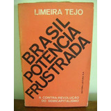 Brasil Potencia Frustada