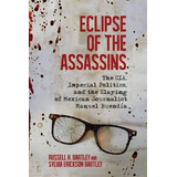 Eclipse Of The Assassins, De Russell H. Bartley. Editorial University Wisconsin Press, Tapa Dura En Inglés