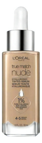 Base De Maquillaje En Sérum L'oréal Paris True Match Tinted Serum Hyaluronic Tinted Serum Tono Medium 4-5 - 30ml 30g