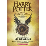 Harry Potter And The Cursed Child - J K Rowling