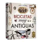Atlas Ilustrado Bicicletas Muy Antiguas / Lexus