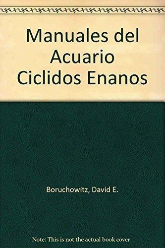 Ciclidos Enanos: Manuales De Acuario; David E