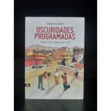 Oscuridades Programadas - Sarah Glidden