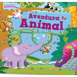 Aventura Animal - Un Libro Para Interactuar * Manolito