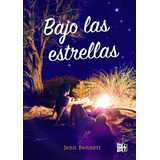 Bajo Las Estrellas, De Bennett, Jenn. Editorial Vrya, Tapa Blanda En Español, 2018