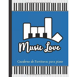 Libro Music Love |  De Partituras Para Piano:  De Mús Lrf