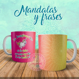 Plantillas Para Sublimar Tazas Mandalas Y Frases Sublimación