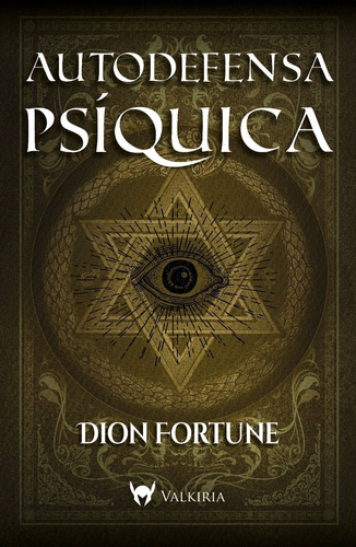 Libro Autodefensa Psiquica - Dion Fortune