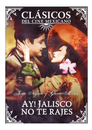 Ay Jalisco No Te Rajes Jorge Negrete Pelicula Mexicana Dvd