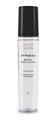 Bruma Fixadora Eudora Glam Skin Perfection Ef. Lifting 110ml