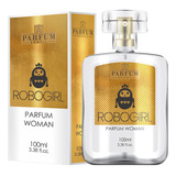 Perfume Robogirl 100ml Parfum Brasil