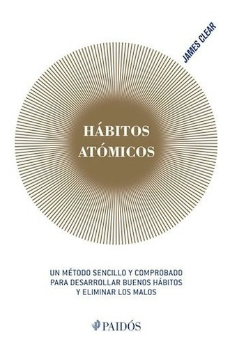 Habitos Atomicos - Clear James (libro)