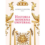 Historia Moderna Universal Alfredo Floristán Ed Ariel
