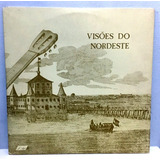 Lp Visões Do Nordeste Raridade