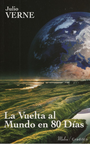 La Vuelta Al Mundo En 80 Dias - Julio Verne - Gradifco