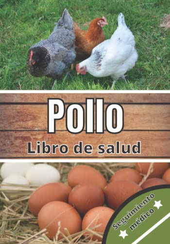 Pollo Libro De Salud: Seguimiento Diario De Mi Gallina | Seg