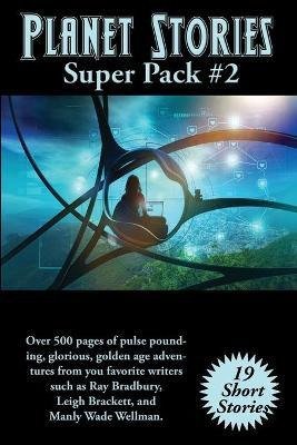 Libro Planet Stories Super Pack #2 - Ray D Bradbury