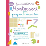 Libro: Gran Cuaderno Montessori Para Progresar En Mates. A P