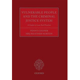 Vulnerable People And The Criminal Justice System - Penny...