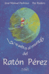 La Vuelta Al Mundo Del Ratón Pérez (libro Original)