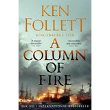 Column Of Fire B  A - Kingsbridge 3-follett, Ken-