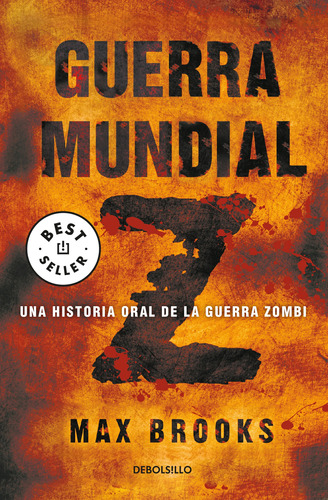 Guerra Mundial Z. Una Historia Oral De La Guerra Zombi