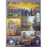 Revista Álbum Bia Moreira 22 - O Bia - Óleo Sobre Tela De