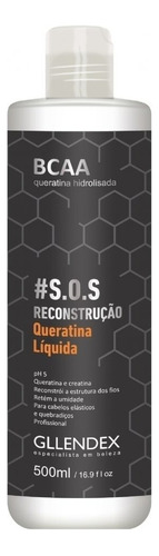 Gllendex Queratina Liquida X 500 Ml S.o.s Cauterizacion Bcaa
