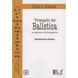 Tratado De Balística Vol. 2. Identificación Balística Guzmán