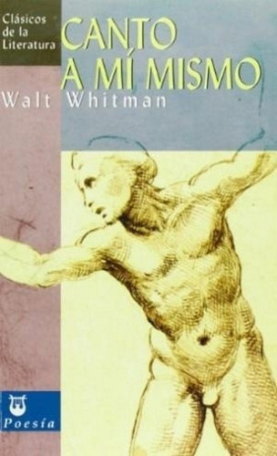 Canto A Mi Mismo, De Walt Whitman. Editorial Edimat, Tapa Blanda En Español