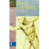 Canto A Mi Mismo, De Walt Whitman. Editorial Edimat, Tapa Blanda En Español