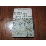 El Zen Y Los Pájaros Del Deseo - Thomas Merton - Ed: Kairós 