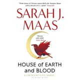 House Of Earth And Blood ( Crescent City 1) - Sarah J. Maas