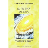 El Prisma De Lira, De Royal Lyssa Y Priest Keith. Editorial Obelisco, Edición 2006 En Español