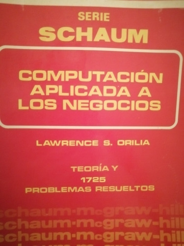 Computación Aplicada A Los Negocios - Lawrence S. Orilia :) 