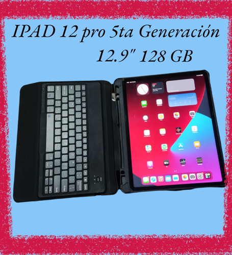 iPad Pro 12.9 5ta Generación 