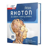 Rhoton - Atlas De Cabeza,cuello Y Cerebro