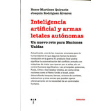 Inteligencia Artificial Y Armas Letales Autonomas - Marti...