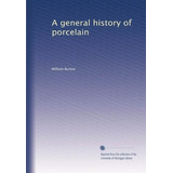 Una Historia General De La Porcelana