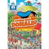 Pato Donald. Donde Esta Donald - Disney