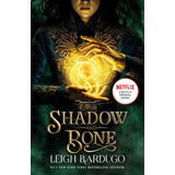 Libro Shadow And Bone Netflix De Bardugo Leigh