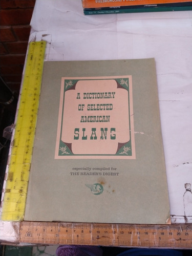 A Dictionary Of Selected American Slang Reader's Digest (us)